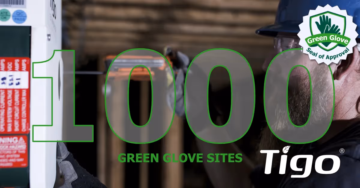 Tigo Energy Drive Towards Total Quality Solar Pays off With 1,000-System Green Glove Milestone 